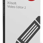Xilisoft Video Editor: Creating Awesome Personal and Business Videos